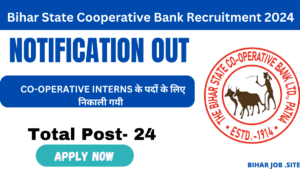 Bihar State Cooperative Bank Recruitment 2024