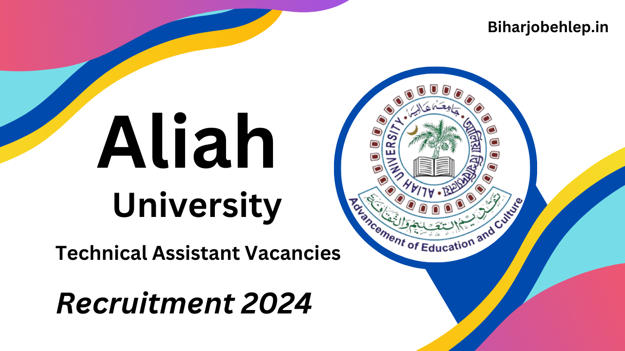 Aliah University Assistant Recruitment 2024