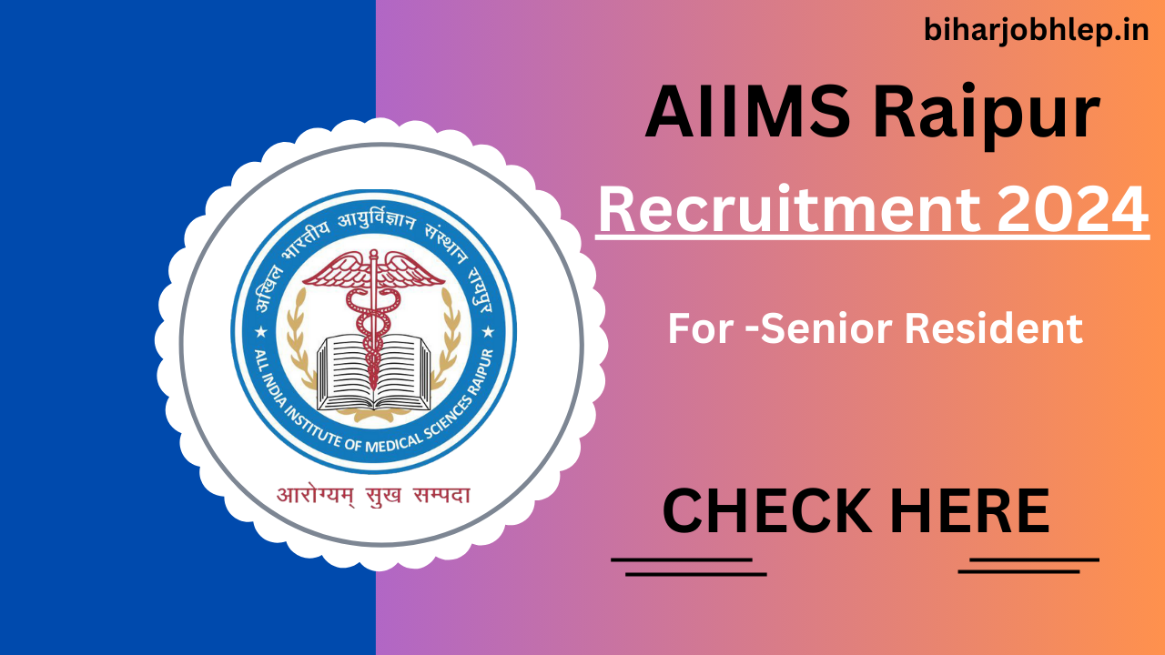 AIIMS Raipur Recruitment 2024