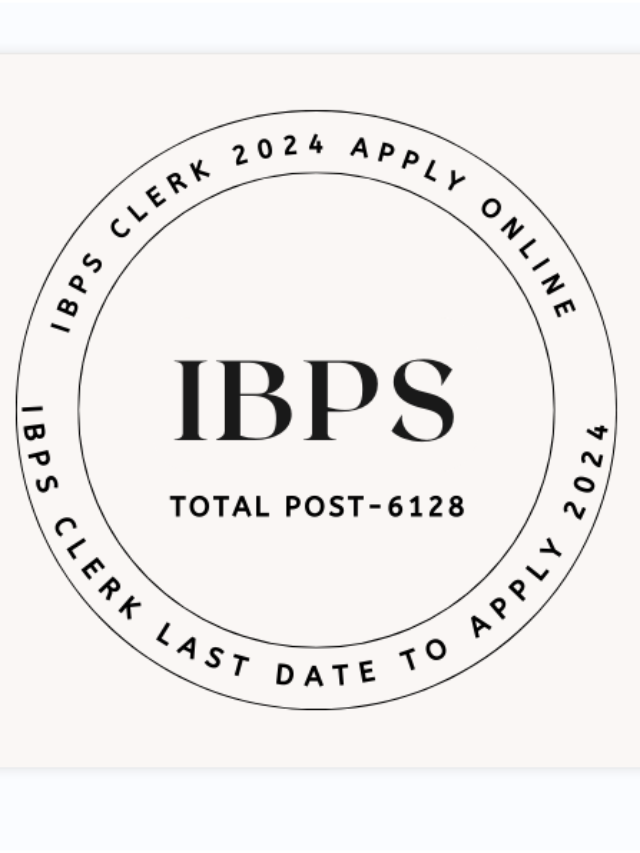 IBPS Clerk 2024 Apply Online