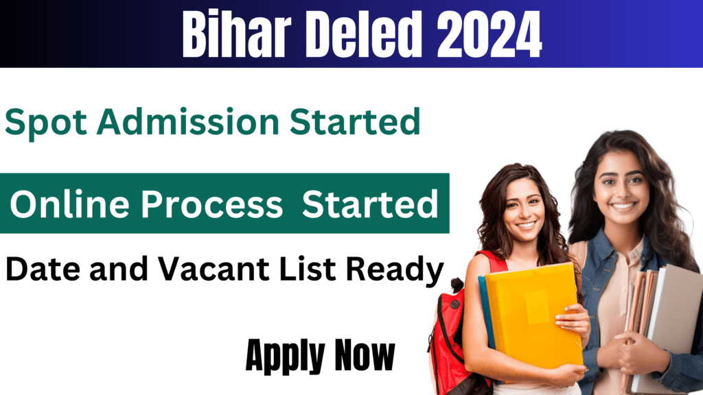 Bihar Deled Spot Admission 2024 