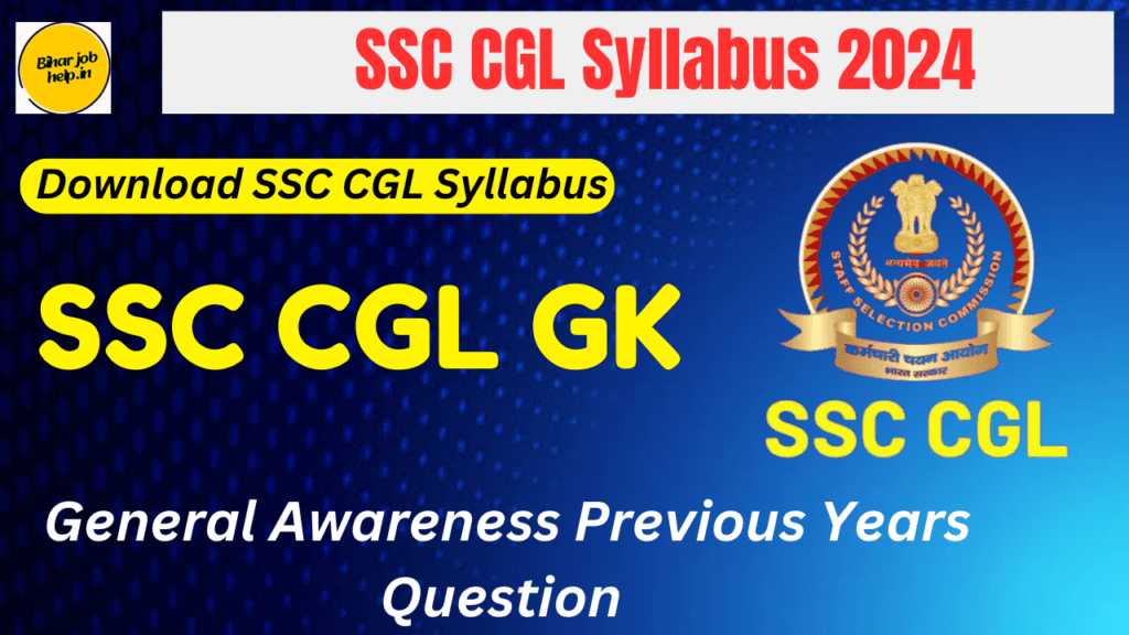 SSC CGL Syllabus 2024 | SSC CGL GK General Awareness Previous Years Question