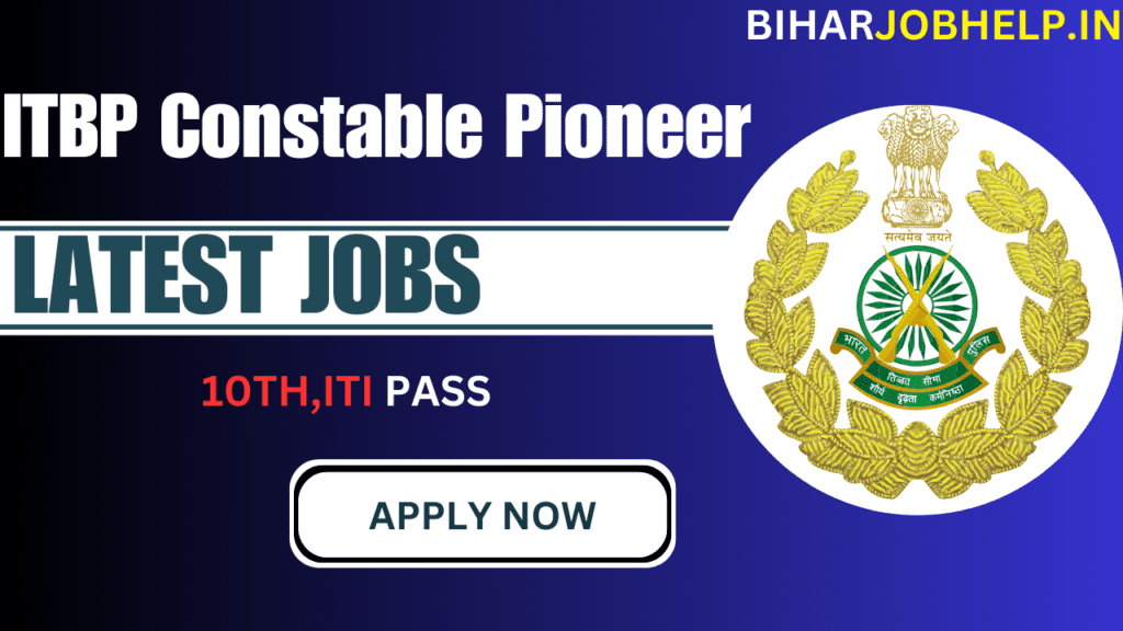 ITBP Constable Pioneer Vacancy :