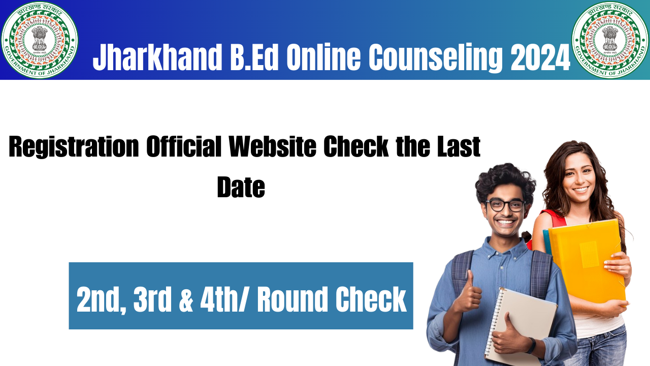 Jharkhand B.Ed. Online Counseling 2024