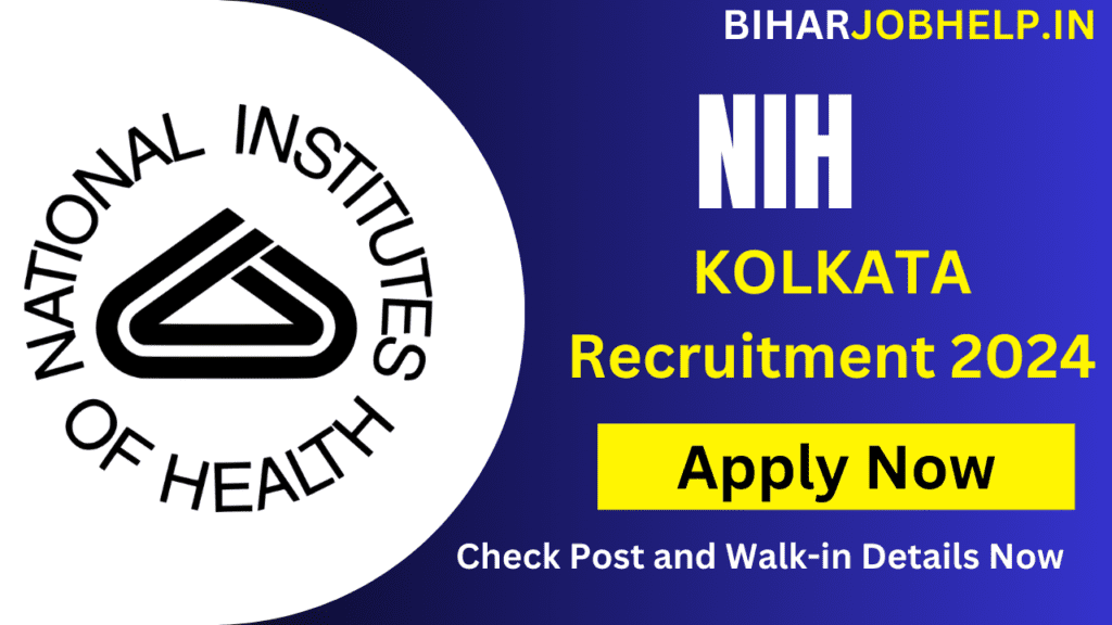 NIH Kolkata upcoming govt jobs upcoming govt jobs Recruitment  20242024