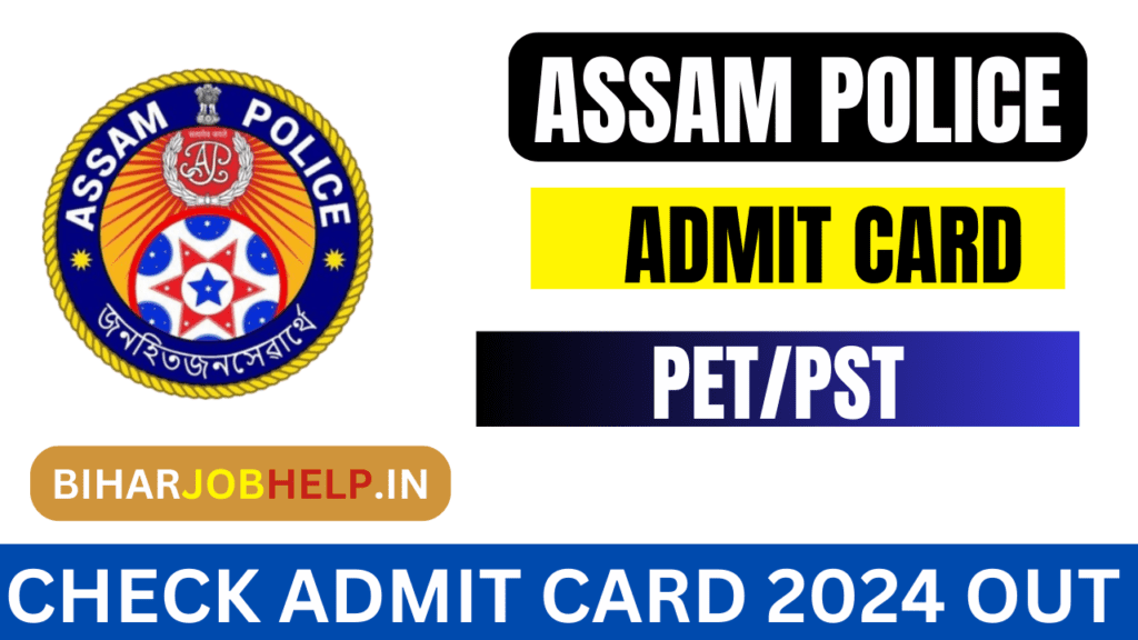 Assam Police Admit Card for 2024