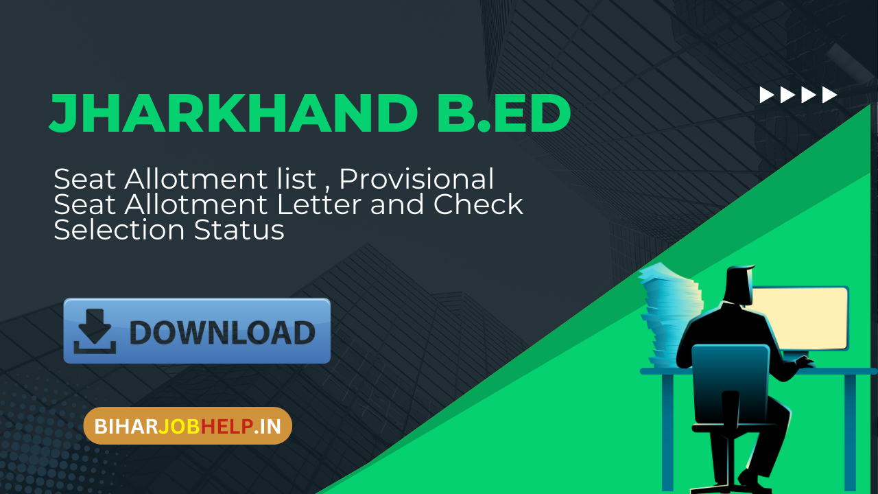 jharkhand B.Ed. Seat Allotment 2024