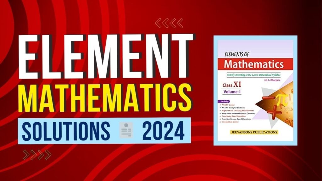 Elements of mathematics, class 11 solution pdf download