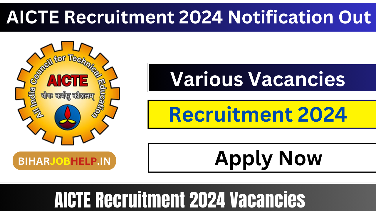 AICTE Recruitment 2024 Notification