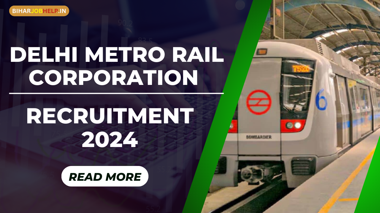 Delhi Metro Rail Corporation (DMRC) Recruitment 2024