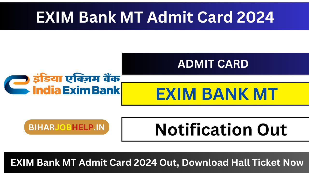 EXIM Bank MT Admit card 2024