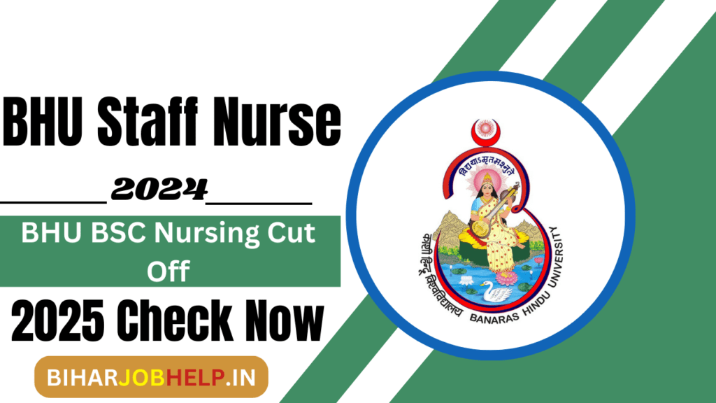 BHU Staff Nurse Cut Off