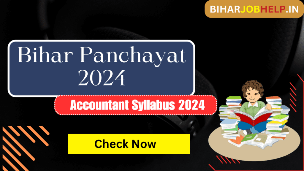 Bihar Panchayat Accountant Syllabus 2024