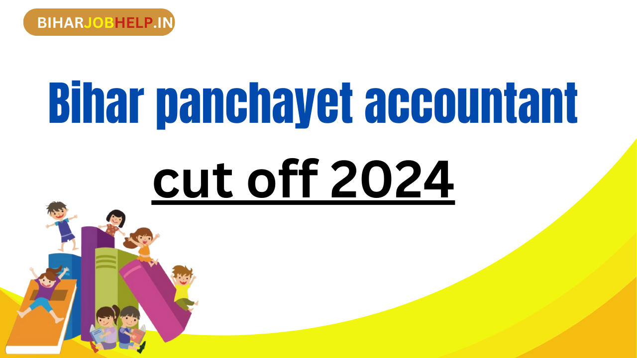 Bihar panchayet accountant cut off 2024