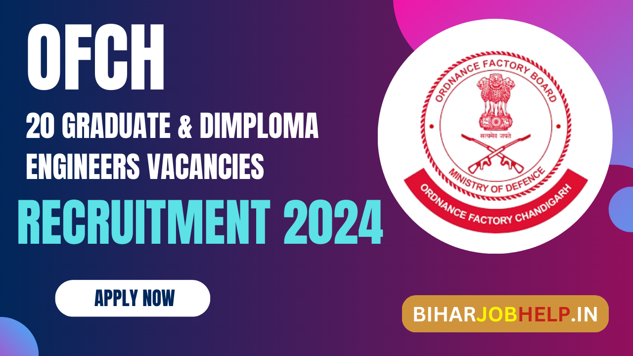 OFCH Graduate & Diploma Engineers Recruitment 2024