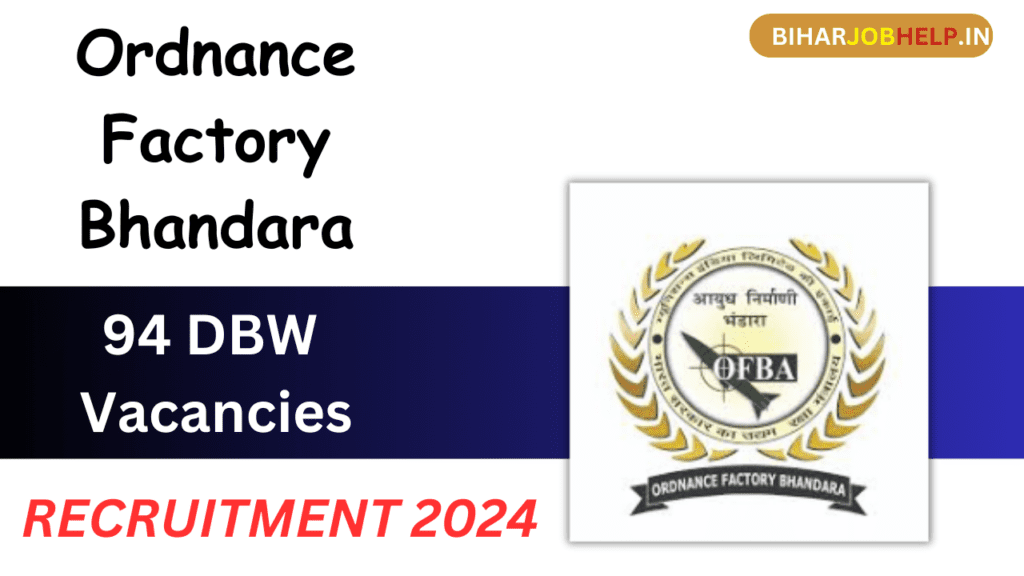 Ordnance factory Bhandara DFW recruitment 2024