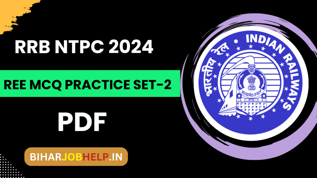 RRB NTPC 2024 Free MCQ Practice Set