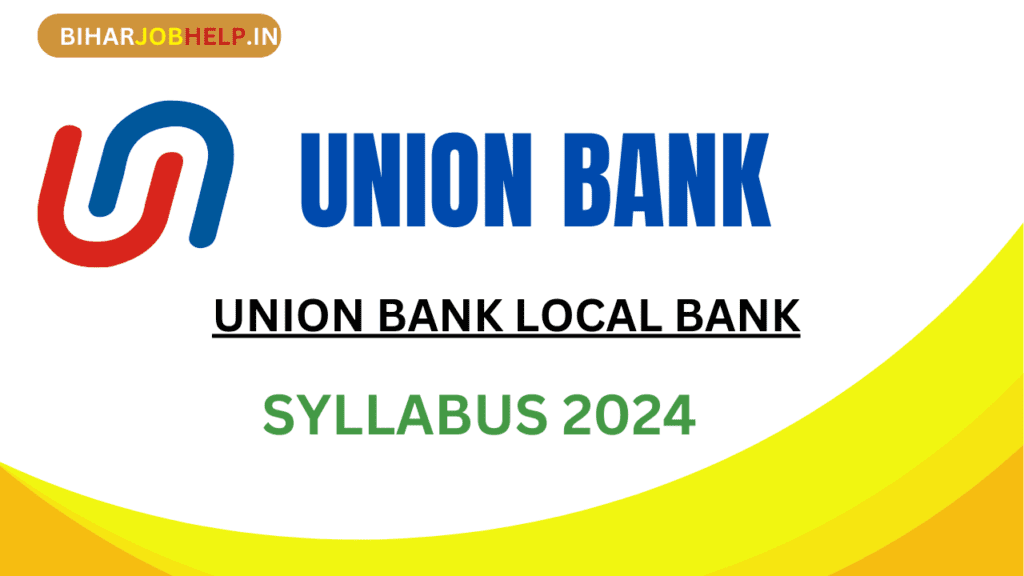 Union Bank LBO Syllabus 2024 & Exam Pattern, Syllabus PDF