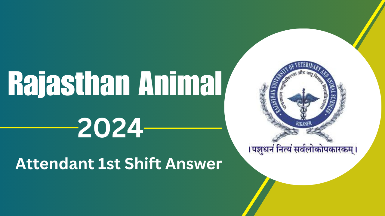 Rajasthan Animal Attendant 1st Shift Answer Key