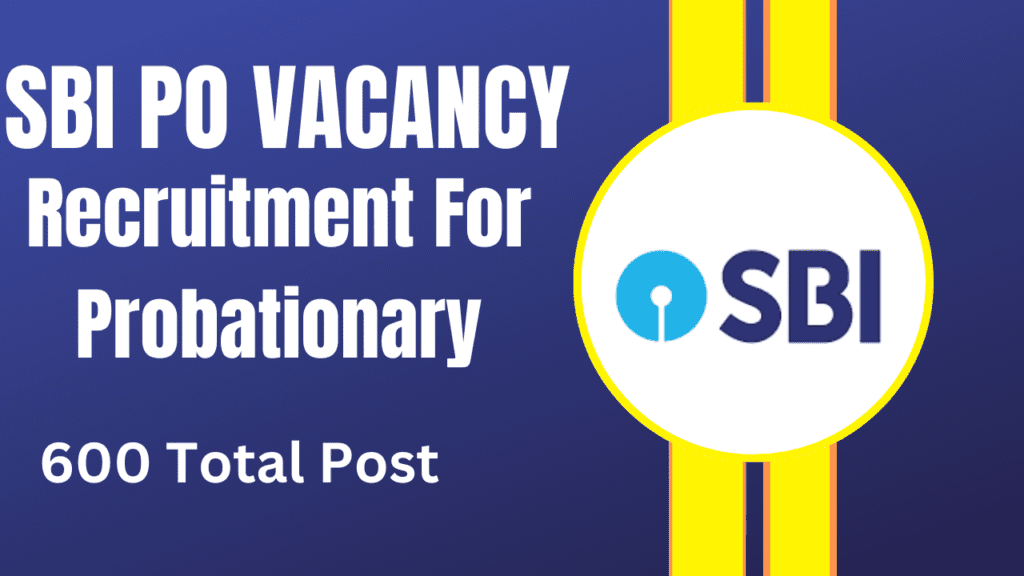 SBI PO Vacancy 2025 Notification