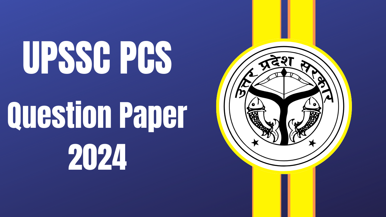 UPPSC PCS Question Paper 2024