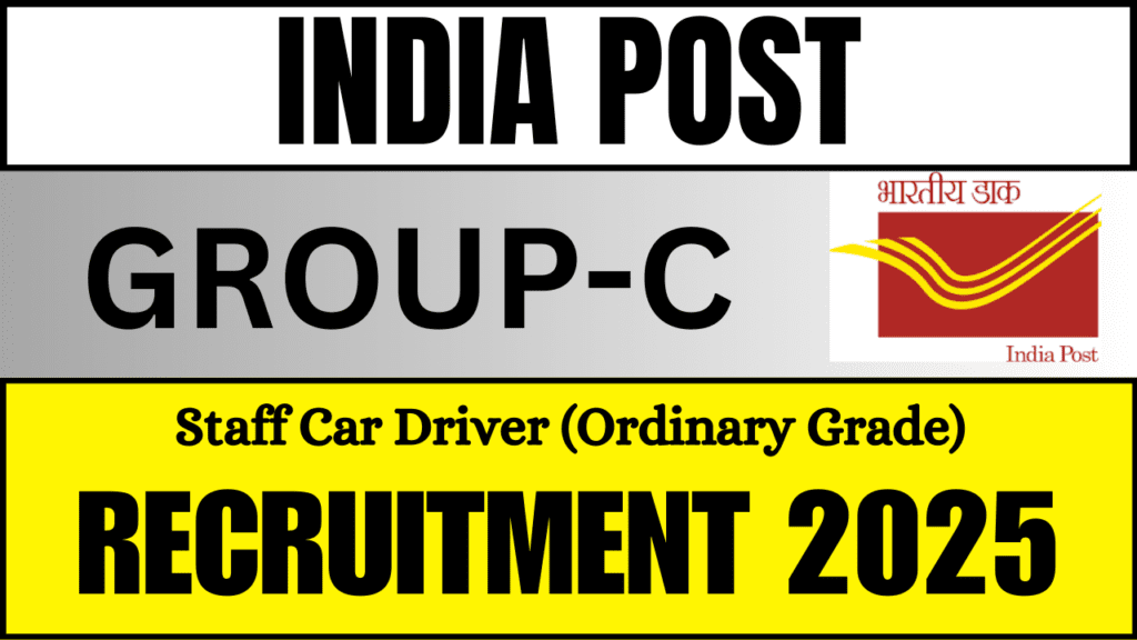 India Post Staff Car Driver Vacancy 2025 ,All You Need to Know about 25 Group C Vacancies Check No