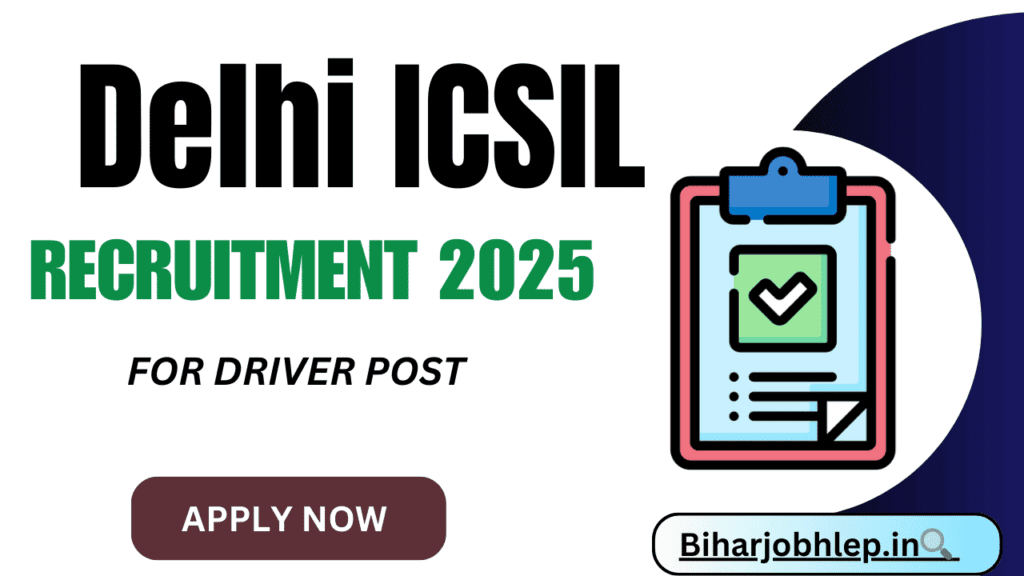 Delhi ICSIL Delhi Recruitment 2025