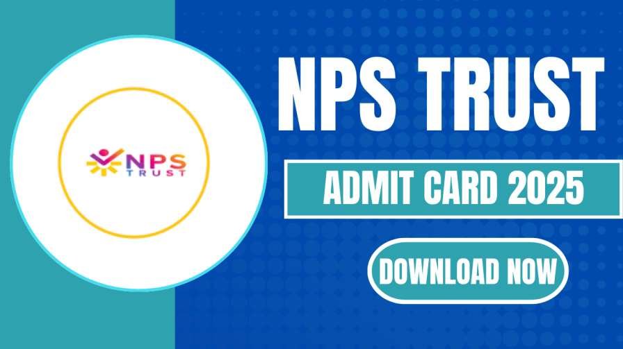 NPS Trust Admit Card 2025 Downlad Out