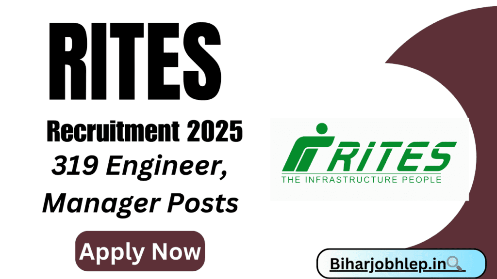 RITES Recruitment 2025 – Apply Online for 319 Engineer, Manager Posts @ rites.com