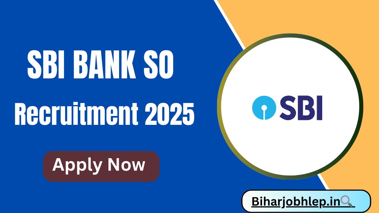 SBI Bank SO Recruitment 2025