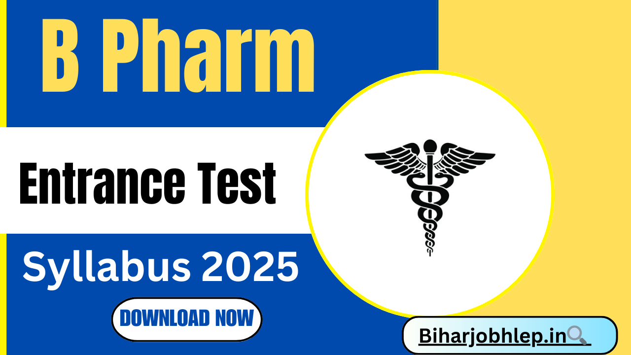 B Pharm Entrance Test Syllabus 2025