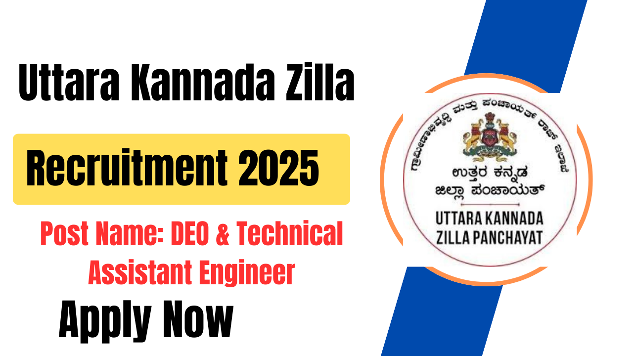 Uttara Kannada Zilla Panchayat Recruitment 2025 – Apply Online for DEO & Technical Assistant Engineer Posts