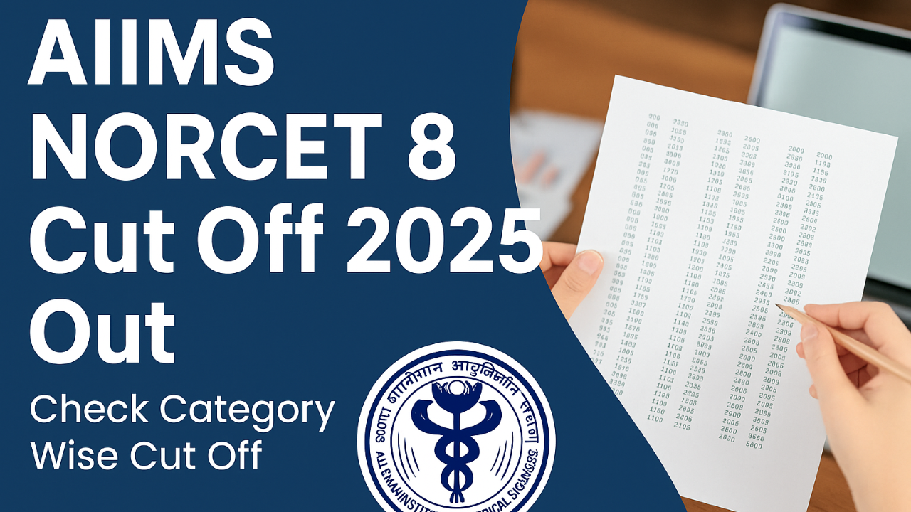 AIIMS NORCET 8 Prelims Cut Off 2025
