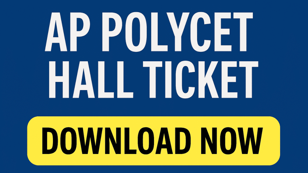 AP POLYCET 2025 Hall Ticket OUT
