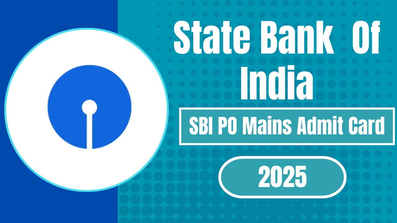 SBI PO Mains Admit Card 2025