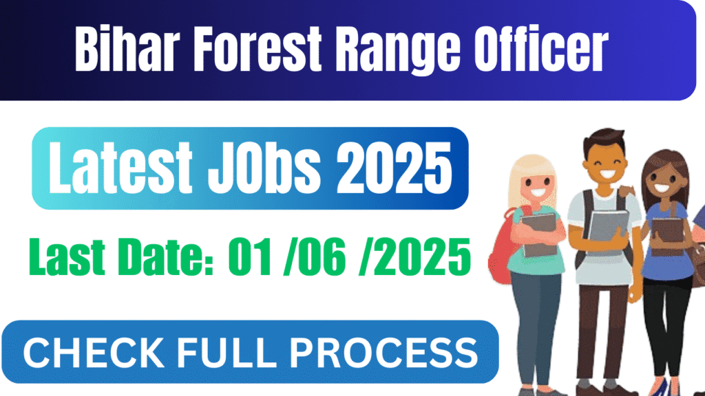 Bihar Forest Range Officer Vacancy 2025 @Bihar Jobhelp.in
