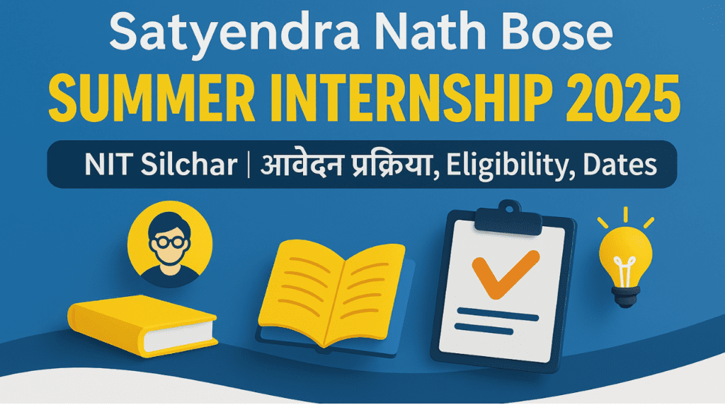 Satyendra Nath Bose Summer Internship Program 2025